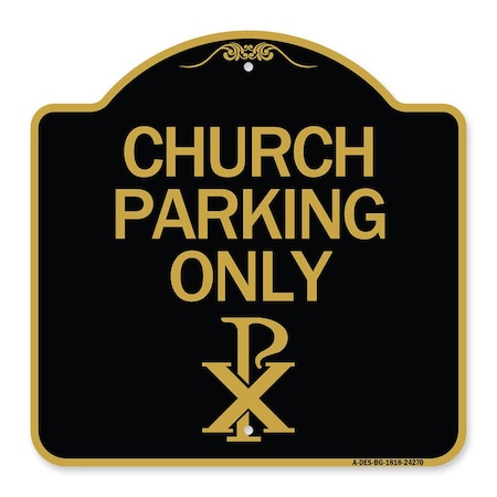 Signmission Church Parking Chi Rho Symbol, Black & Gold Aluminum Architectural Sign, 18" x 18", BG-1818-24270 A-DES-BG-1818-24270